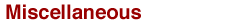 Miscellaneous