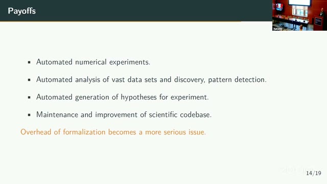 Blumberg's "Payoffs" slide: automated numerical experiments, automated analysis of vast data sets, automated hypothesis generation, maintenance of scientific codebases, and the note that "overhead of formalization becomes a more serious issue."