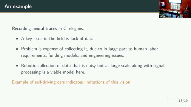 Blumberg's "An example" slide: recording neural traces in C. elegans — a key issue is lack of data, expensive to collect due to human-labor requirements, funding models, and engineering issues; robotic collection at scale plus signal processing is a viable model; the self-driving-car example indicates the limits of this vision.