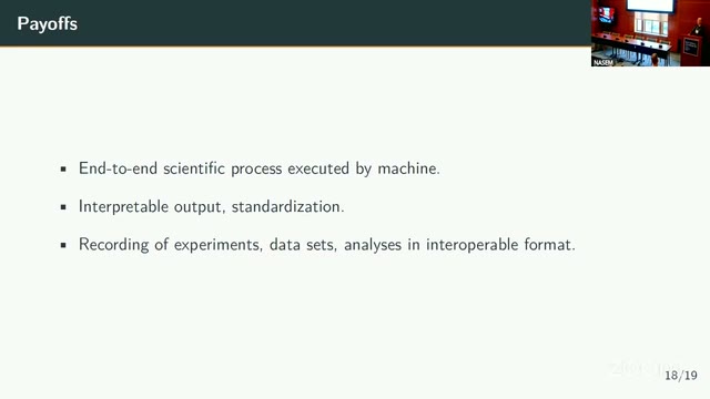 Blumberg's "Payoffs" slide for this section: end-to-end scientific process executed by machine; interpretable output and standardization; recording of experiments, data sets, and analyses in interoperable format.