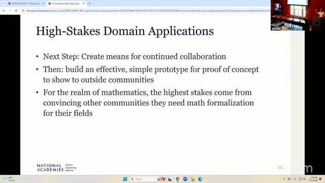 The "High-Stakes Domain Applications" report-out slide — three bullets, matching the three points below closely (the slide's third bullet stops at "convincing other communities they need math formalization for their fields"; the coda about mathematicians asking what they need from their own foundations is Pat's spoken extension, not on the slide).